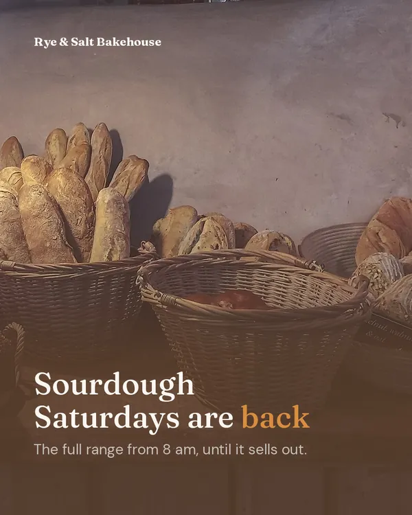 Bakery post: baskets of sourdough loaves under the headline “Sourdough Saturdays are back”, with the full range from 8 am.